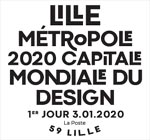 Oblitération 1er jour à  Paris au carré d'Encre et au World Design Capital 10 rue des Poissonceaux, 59800 Lille, le 3 et 4 janvier 2020